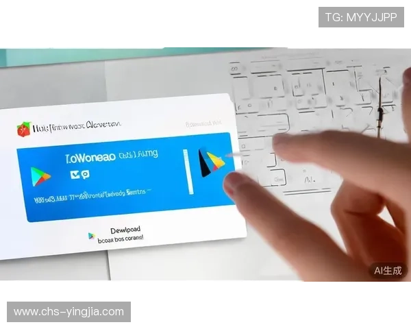 华体会体育官网下载：官方渠道下载指南保障用户账号安全与使用便捷